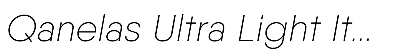 Qanelas Ultra Light Italic